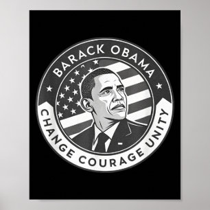 Barack Obama Tribute Art Change Courage Unity T-sh Poster