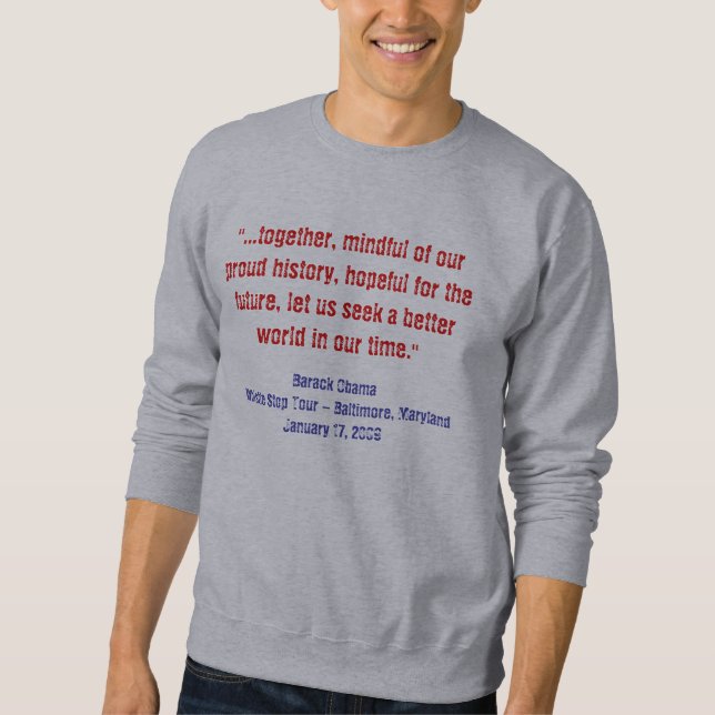 Barack Obama Whistle Stop Speech Sweatshirt (Front)