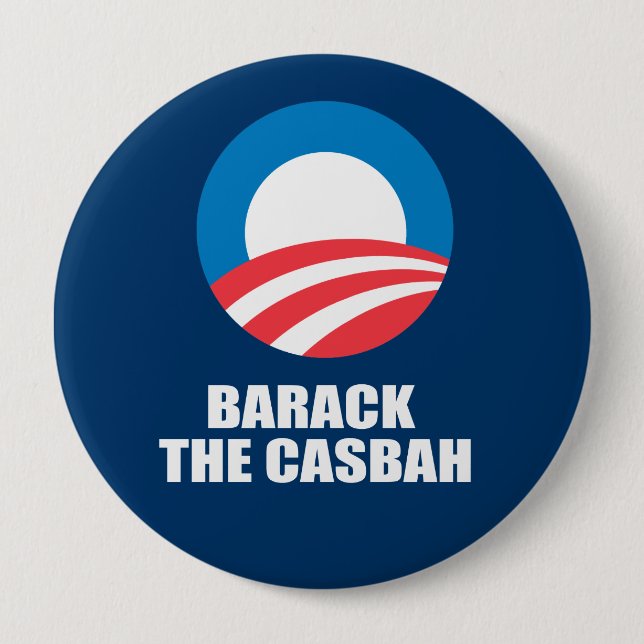 BARACK THE CASBAH 10 CM ROUND BADGE (Front)