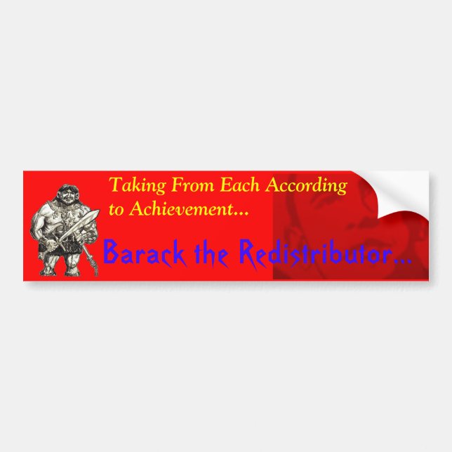 Barack the Redistributor: Punishing Achievement Bumper Sticker (Front)