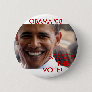 Barack The Vote '08 6 Cm Round Badge