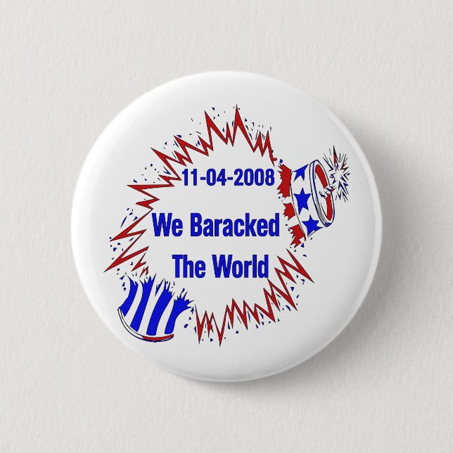 Baracked The World 6 Cm Round Badge (Front)