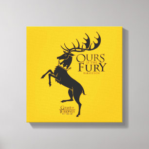 Baratheon Sigil - Ours is the Fury Canvas Print