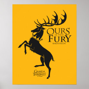 Baratheon Sigil - Ours is the Fury Poster