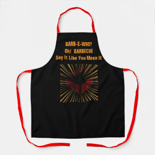 Barb-E- Who? Oh! Barbecue Fun Grilling Apron
