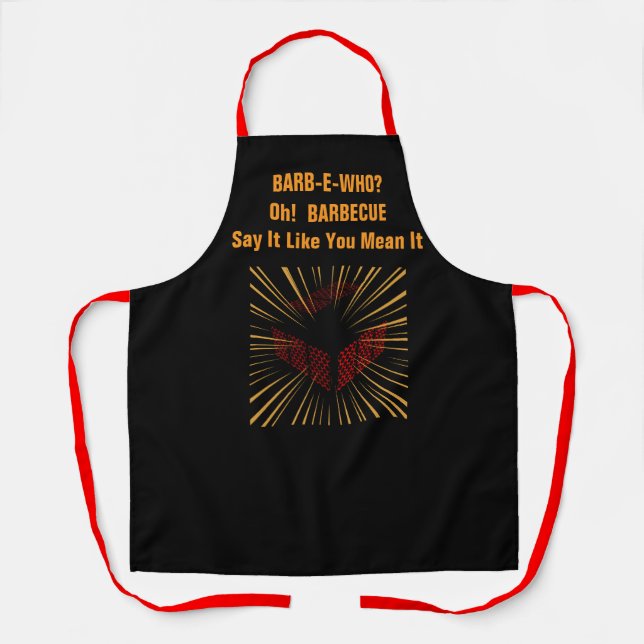 Barb-E- Who? Oh! Barbecue Fun Grilling  Apron (Front)