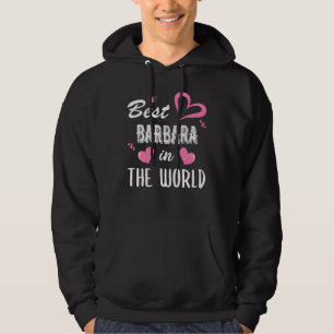 Barbara Name, Best Barbara in the World Hoodie