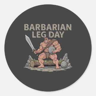 Barbarian Leg Day - Funny Gym Workout Classic Round Sticker
