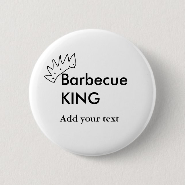 Barbecue king add name text men kitchen bakery  6 cm round badge (Front)