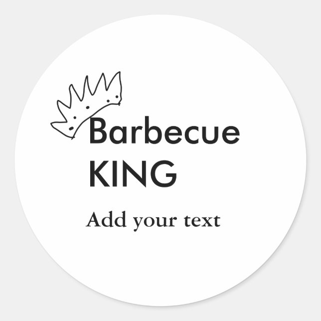 Barbecue king add name text men kitchen bakery  classic round sticker (Front)