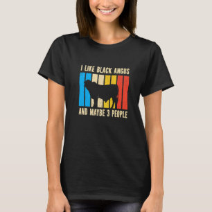 Barbecue Retro I Like Black Angus And Maybe 3 Peop T-Shirt