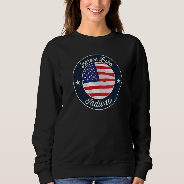 Barbee Lake  Patriotic Indiana Souvenir Sweatshirt (Front)
