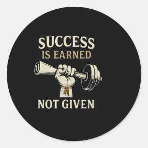 Barbell Gym Bodybuilding Success Is Earned Not Giv Classic Round Sticker