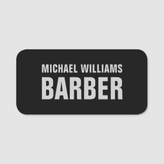 Barber Black Grey Bold Typography Name Tag