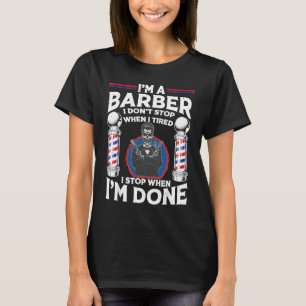 Barber Designs For Men Dad Hairstyling Humor Quote T-Shirt