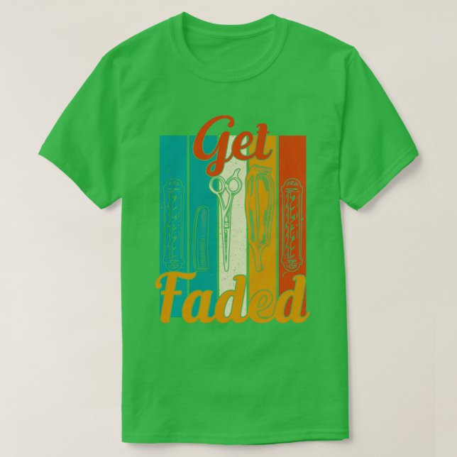 Barber Get Faded 4 T-Shirt (Design Front)