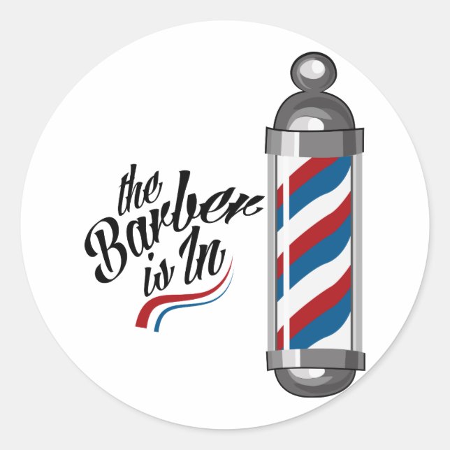Barber Is In Classic Round Sticker (Front)