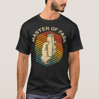 Barber Master Of Fade  Hairdresser Hairstylist T-Shirt
