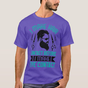 Barber Shop Haircut beard Hairdresser Gift 25 T-Shirt