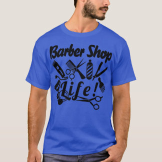 Barber Shop Life T-Shirt