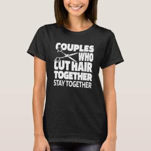 Barbershop Couple Coiffeur Hairstyle Beard Hairc T-Shirt