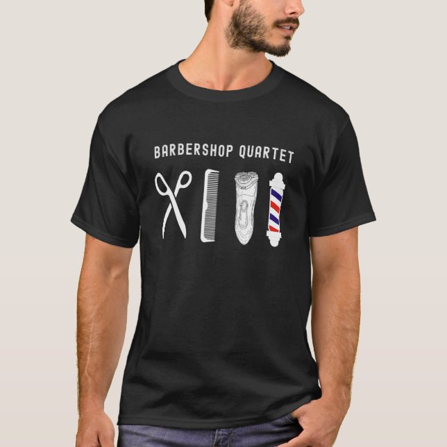   Barbershop Quartet Haircut Barber Tools Barber S T-Shirt (Front)