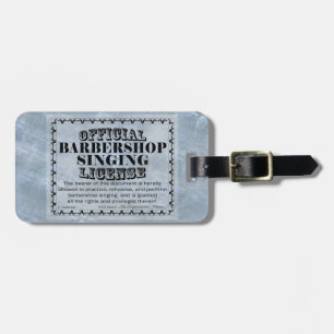 Barbershop Singing License Luggage Tag