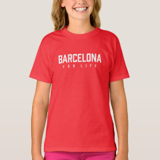 Barcelona For Life T-Shirt