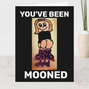 BARE BUTT FUNNY MOONED BIRTHDAY CARD