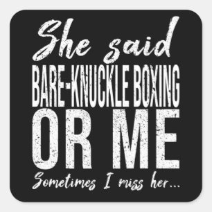 Bare-knuckle boxing funny gift idea square sticker