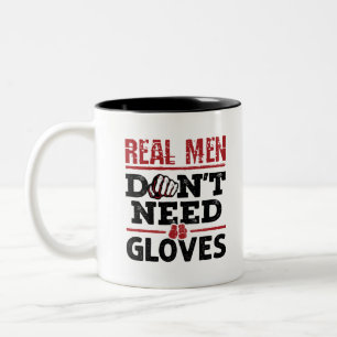Bare Knuckle Boxing Real Men Don't Need Gloves Two-Tone Coffee Mug