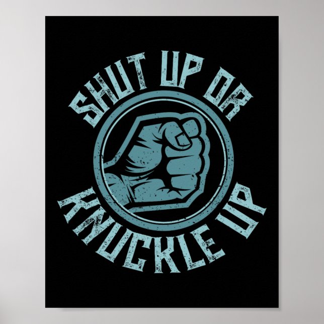 Bare-knuckle Boxing - Shut Up Or Knuckle Up  Poster (Front)