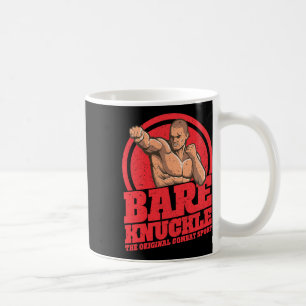 Bare-knuckle Boxing - The Original Combat Sport Coffee Mug