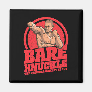 Bare-knuckle Boxing - The Original Combat Sport  Magnet