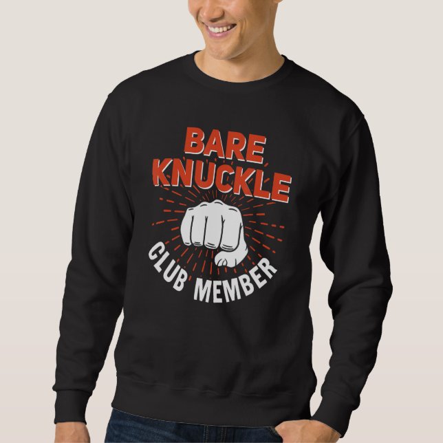 Bare Knuckle Club Member MMA Cage Fighter Sweatshirt (Front)
