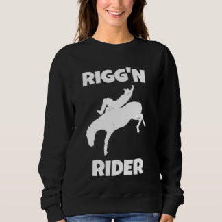 Bareback Bronc Riding Rigg'n Rider Sweatshirt