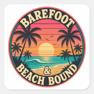 Barefoot & Beach Bound Badge Square Sticker