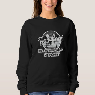 Barefoot Blue Jean Night Country Music Lyrics Sweatshirt