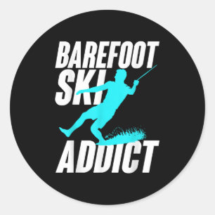 Barefoot Ski Addict Humourous Barefooter Water Spo Classic Round Sticker