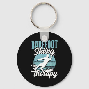 Barefoot skiing is my therapy water sport lake lif key ring