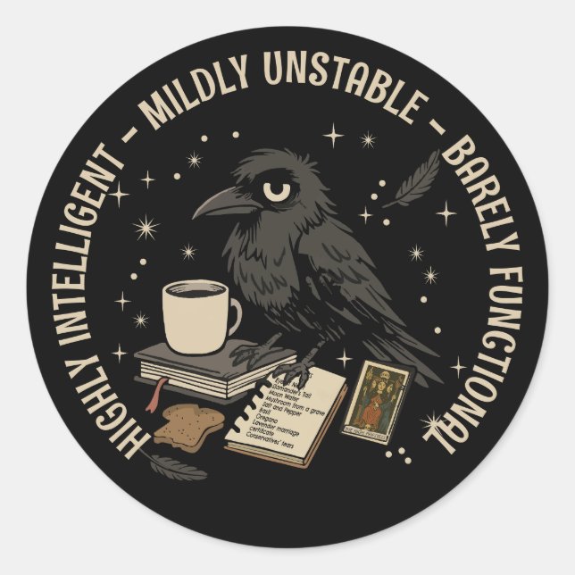 Barely Functional Crow: Intelligent, Unstable Classic Round Sticker (Front)