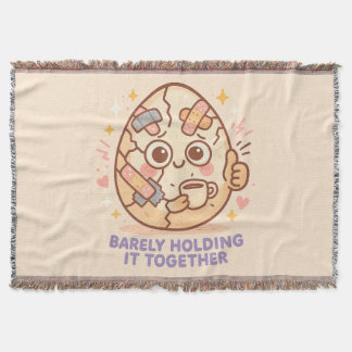 Barely Holding It Together Throw Blanket