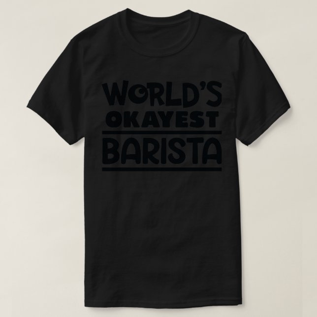 Barista 4 T-Shirt (Design Front)