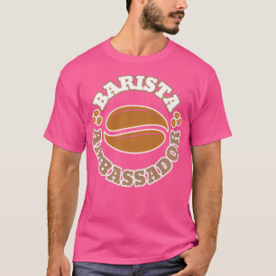 Barista ambassador 1 T-Shirt