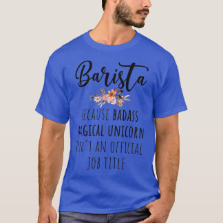 Barista Badass 2 T-Shirt