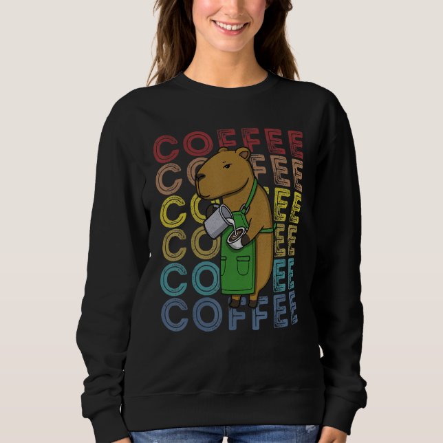 Barista coffee capybara capybarista cappuccinos mi sweatshirt (Front)