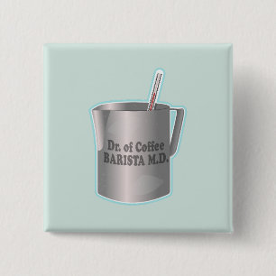 Barista coffee making funny doctor 15 Cm Square Badge