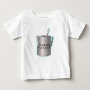 Barista coffee making funny doctor Baby T-Shirt
