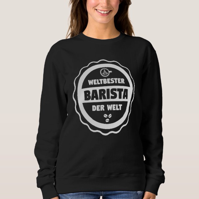 Barista Coffee Portafilter Machine Cappuccino Sweatshirt (Front)
