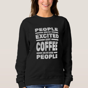 Barista Coffeemaker Beans Caffeine  Coffee Barista Sweatshirt